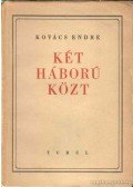 Kovács Endre - Két háború közt