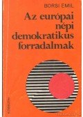 Borsi Emil - Az európai népi demokratikus forradalmak