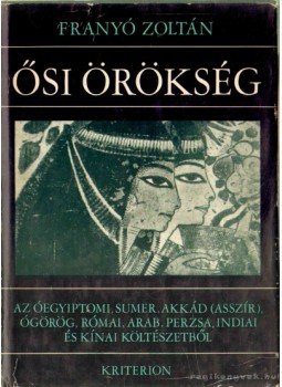 Franyó Zoltán - Ősi örökség Franyó Zoltán - Ősi örökség, Bukarest 1973 antikvár könyv