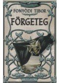 Fonyódi Tibor - Förgeteg