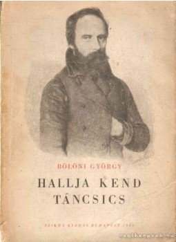 Bölöni György - Hallja kend Táncsics Bölöni György - Hallja kend Táncsics, Budapest 1946 antikvár könyv