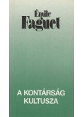 Faguet, Émile - A kontárság kultusza