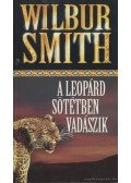 Wilbur Smith - A leopárd sötétben vadászik
