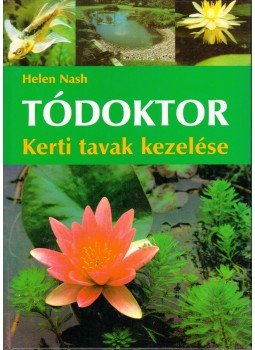 Nash, Helen - Tódoktor Nash, Helen - Tódoktor, Budapest 2003 antikvár könyv