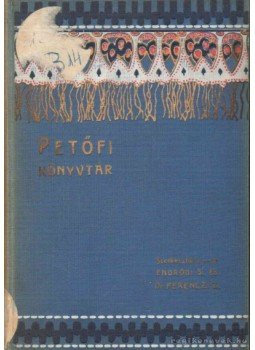 Bajza József - Petőfi István versei Bajza József - Petőfi István versei, Budapest 1909 antikvár könyv