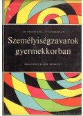 Dr. Gegesi Kiss Pál,P. Liebermann Lucy - Személyiségzavarok gyermekkorban