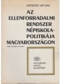 Sárközi István - Az ellenforradalmi rendszer népiskola-politikája Magyarországon (1919. augusztus-1944)