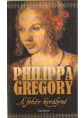 Philippa Gregory - A fehér királyné