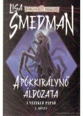 Smedman, Lisa - A pókkirálynő áldozata