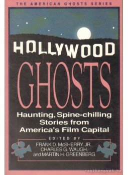 McSherry, Frank D. (szerk.), Waugh, Charles G. (szerk.), Martin H. Greenberg - hollywood Ghosts McSherry, Frank D. (szerk.), Waugh, Charles G. (szerk.), Martin H. Greenberg - hollywood Ghosts, 1991 antikvár könyv