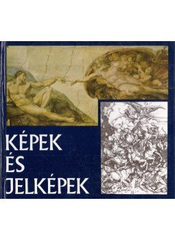 Tótfalusi István, Kertész István, Cifka Péter, Friss Gábor - Képek és jelképek Tótfalusi István, Kertész István, Cifka Péter, Friss Gábor - Képek és jelképek, Budapest 1988 antikvár könyv