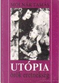 Molnár Tamás - Utópia