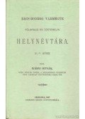 Iványi István - Bács-Bodrog vármegye földrajzi és történelmi helynévtára I-V. (2 kötetben)