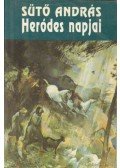 Sütő András - Heródes napjai