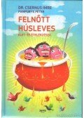 Csernus Imre,Pampuryk Péter - Felnőtt húsleves