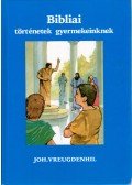 Vreugdenhil, Joh. - Bibliai történetek gyermekeinknek II.