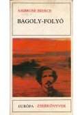 Bierce, Ambrose - Bagoly-folyó