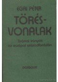 Egri Péter - Törésvonalak