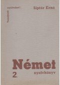 Siptár Ernő - Német nyelvkönyv 2.