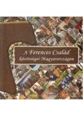P. Dobszay Benedek (szerk.) - A Ferences Család közösségei Magyarországon