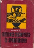 Kun László - Egyetemes testnevelés- és sporttörténet