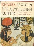 Posener, Georges,Sauneron, Serge,Yoyotte, Jean - Knaurs Lexikon der ägyptischen Kultur