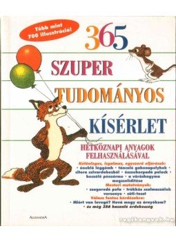 Loeschnig, Louis V., Mandell, Muriel, Breckenridge, Judy, Fredericks, Anthony D. - 365 szuper tudományos kísérlet Loeschnig, Louis V., Mandell, Muriel, Breckenridge, Judy, Fredericks, Anthony D. - 365 szuper tudományos kísérlet, 2005 antikvár könyv