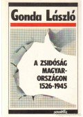 Gonda László - A zsidóság Magyarországon 1526-1945