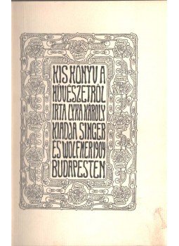 Lyka Károly - Kis könyv a művészetről Lyka Károly - Kis könyv a művészetről, Budapest 1904 antikvár könyv