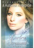 Bradányi Iván - A Hullámok Hercegnője - Barbra Streisand élete