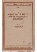 Illés Lajos - A cirok, köles, repce, mák és napraforgó termelése