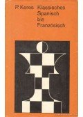 Keres, Paul - Klassisches Spanisch bis Französisch