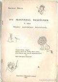 Kovácsi Mária - Itt magyarul beszélnek I. rész