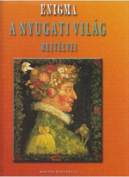 Berényi Gábor - A nyugati világ rejtélyei Berényi Gábor - A nyugati világ rejtélyei, Budapest 2003 antikvár könyv