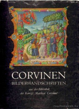 Berkovits Ilona - Corvinen Bilderhandschriften Berkovits Ilona - Corvinen Bilderhandschriften, Berlin 1963 antikvár könyv