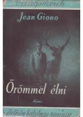 Giono, Jean - Örömmel élni