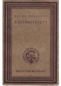 Lagerlöf, Zelma - A számkivetett