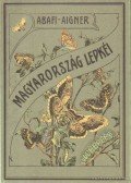 Abafi Aigner Lajos - Magyarország lepkéi