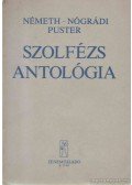 Nógrádi László,Németh Rudolf,Puster János - Szolfézs antológia