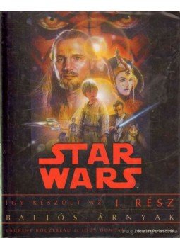 Bouzereau, Laurent, Duncan, Jody - Star Wars - Baljós árnyak Bouzereau, Laurent, Duncan, Jody - Star Wars - Baljós árnyak, Budapest 0 antikvár könyv