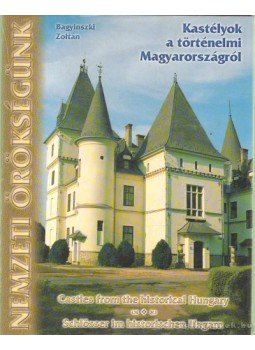 Bagyinszki Zoltán - Nemzeti örökségünk Bagyinszki Zoltán - Nemzeti örökségünk, Budapest 1998 antikvár könyv