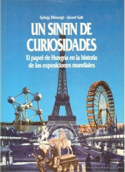 Gáti József, Diószegi György - Un sinfin de curiosidades Gáti József, Diószegi György - Un sinfin de curiosidades, Budapest 1992 antikvár könyv