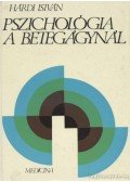 Hárdi István - Pszichológia a betegágynál