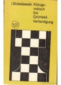 Boleslawski, Isaak - Königsindisch bis Grünfeld-Verteidigung