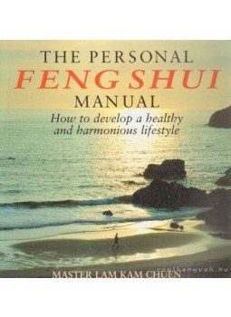 Lam Kam Chuen - The Personal Feng Shui Manual Lam Kam Chuen - The Personal Feng Shui Manual, 1998 antikvár könyv