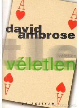 Ambrose, David - Véletlen Ambrose, David - Véletlen, null 2003 antikvár könyv