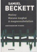 Samuel Beckett - Molloy / Malone meghal / A megnevezhetetlen