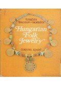 Balogh-Horváth Terézia - Hungarian Folk Jewelry