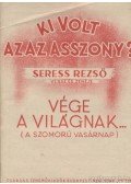 Seress Rezső - Ki volt az az asszony? / Vége a világnak...(Szomorú vasárnap)