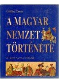 Csiffáry Tamás - A magyar nemzet története